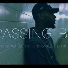 Passing By (Bryson Tiller x Tory Lanez x Drake Type Beat)
