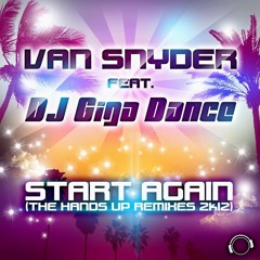 Van Snyder feat. DJ Giga Dance - Start Again (Bootleggerz Remix Edit)