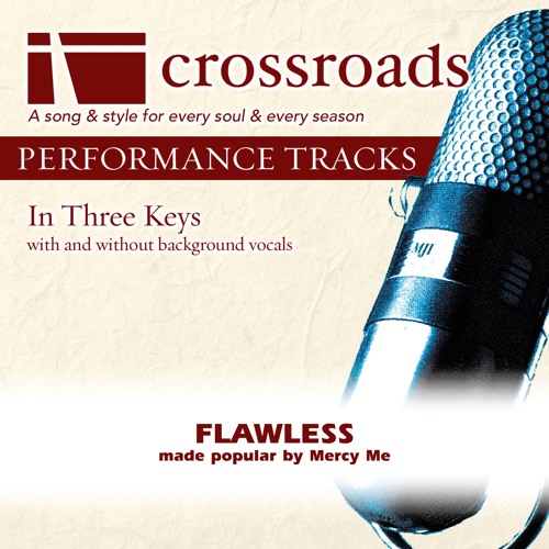 Crossroads Performance Tracks - Flawless (Performance Track Original with Background Vocals)