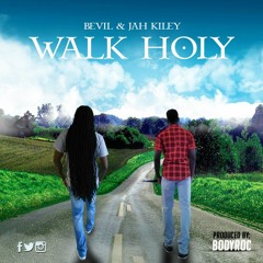 Walk Holy (WLK HLY)