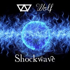 Wolf - Shockwave [Hybrid House Premiere]