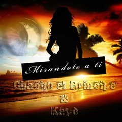 Kapo Ft Chacho el Principe - MIRANDOTE A TI