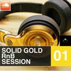 Solid Gold RnB Session 01
