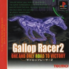 Gallop Racer 2 - Menu Music (NTSC-J ) / One and only road to victory