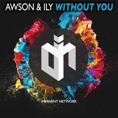 Awson & Ily - Without You (Free Download)