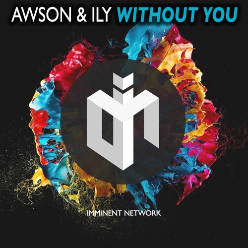 Awson & Ily - Without You (Free Download)