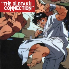 The Oldtaku Connection Episode 12: Grappler Baki