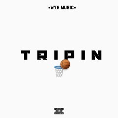 WYG - TRIPIN(FreddGy K. x Lil Cage x MIGA$ x K2 x Franck Shinow)(Hosted By FreddGy K.)