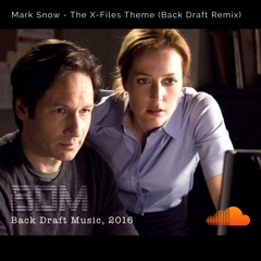 Mark Snow - The X-Files Theme (Back Draft Remix)