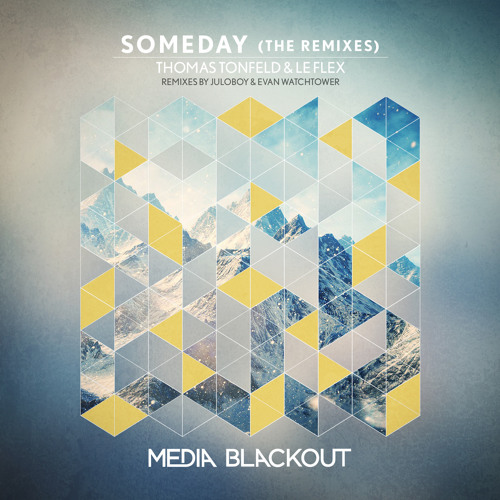 Thomas Tonfeld & Le Flex - Someday (Juloboy Remix) | Media Blackout MBO074