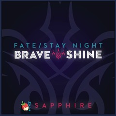 "Brave Shine" - Fate/Stay Night (English Cover By Sapphire)