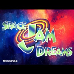 Space Jam Dreams