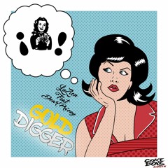 GOLD DIGGERS -FT DEAR Pricey