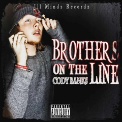 Brothers On The Line (Prod. By AMNYST)