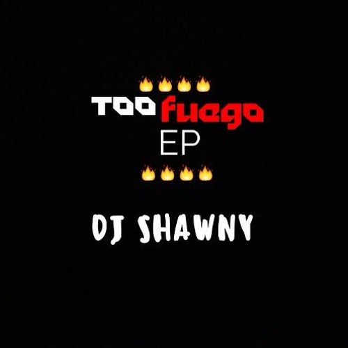 Too Fuego EP MiniMix (Now available on iTunes, Google Play, Spotify, and More!)