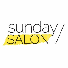 Sunday Salon / Lust For (Others) Lives