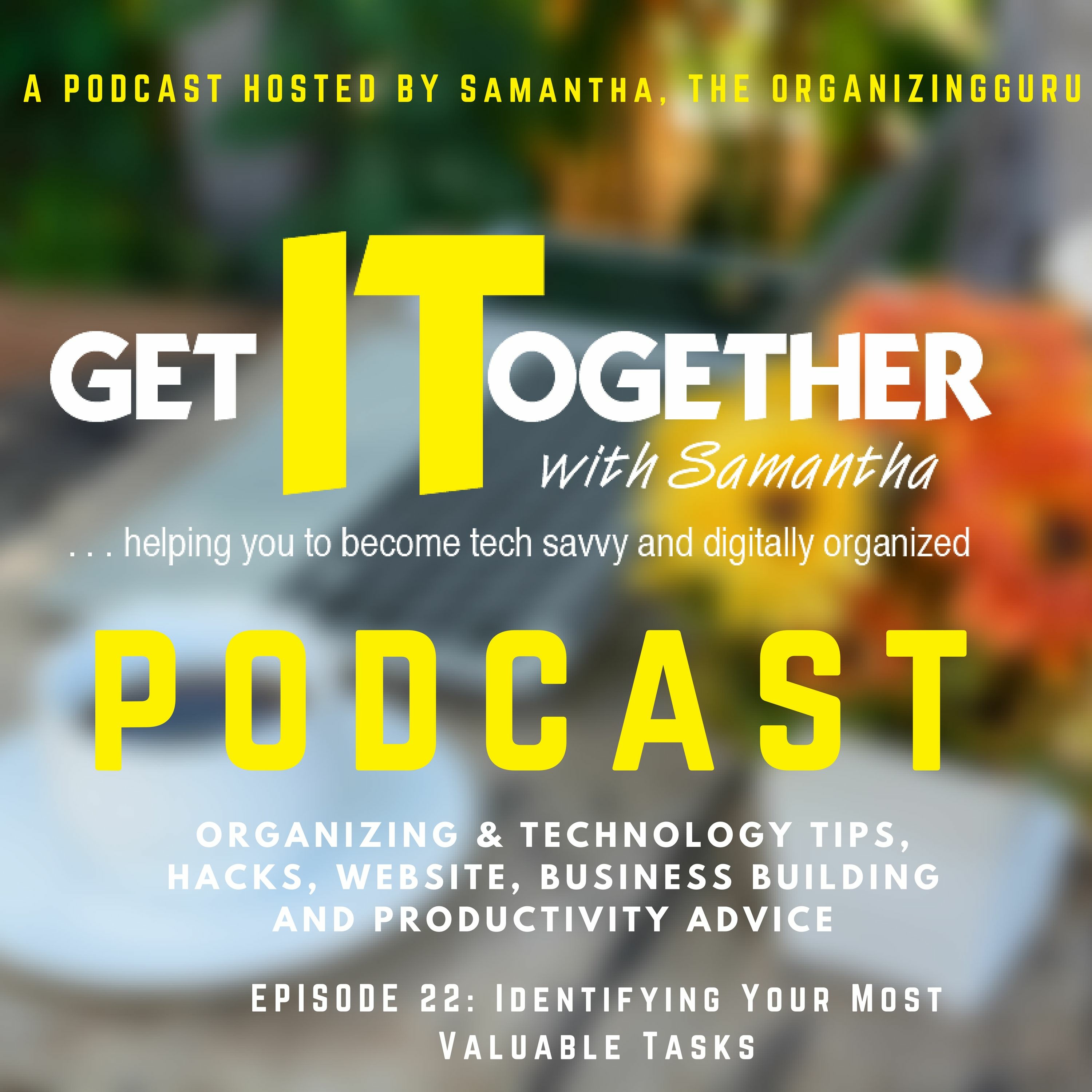 GIT Episode 22 - Identifying Your Most Valuable Task episode artwork