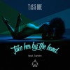 Tas amp Doe- Take Her By The Hand feat Tamim Tas amp Doe- Take Her By The Hand feat Tamim