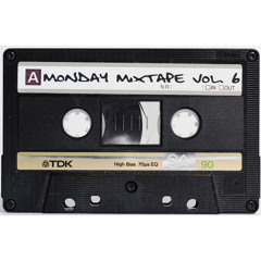 Monday Mix Tape Vol.6