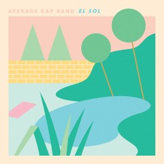 Average Rap Band - El Sol - 09 El Eh