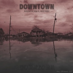 August Alsina - Downtown Ft. Kidd Kidd (BASS BOOSTED)