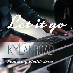 Let It Go Ft Kylan Road (James Bay Cover)