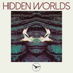 Mix of the Week #108: Sounds Of The Dawn - Hidden Worlds
