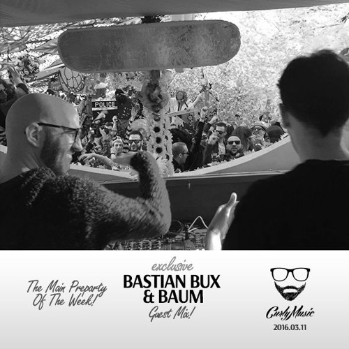 CURLY MUSIC Podcast #126 - BASTIAN BUX & BAUM (2016 03 11)