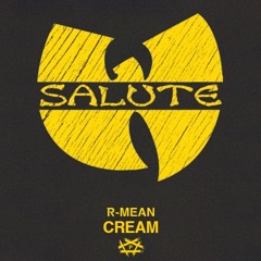 CREAM (Wu-Tang Salute)