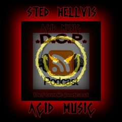 Sted Hellvis @  Def Cronic Pod Cast March 2016