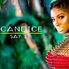 Candice- Say It Remix(Produced by Rice N Peas)