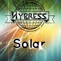 Hybress - Solar (Original Mix) [FREE DOWNLOAD]