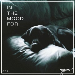 Inthemoodfor ~ Bedroom Music ~ Mix by regjuan