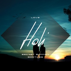 Love (HOLI's Secret Summer Bootleg)