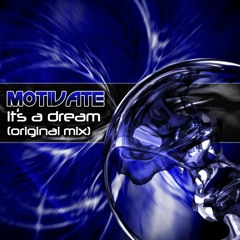 Motivate - It's A Dream