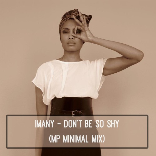 Don T Be So Shy Tekst soundcloud.com