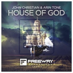 John Christian & Arin Tone - House Of God [OUT NOW!] (Cut From This Is Sick #89)