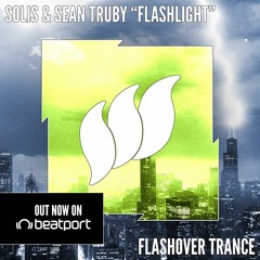 Solis & Sean Truby - Flashlight [Teaser] OUT NOW