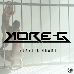 Elastic Heart (Kore-G Bootleg) [Full D/L In Description]