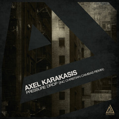 Axel Karakasis - Pressure Drop (Christian Cambas Remix) [Evolution]