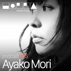 Podcast 005 // Ayako Mori