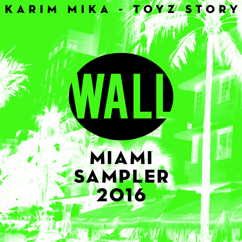 Karim Mika - Toyz Story (FREE DOWNLOAD)