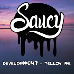 DevelopMENT - Tellin' Me (FREE DOWNLOAD)