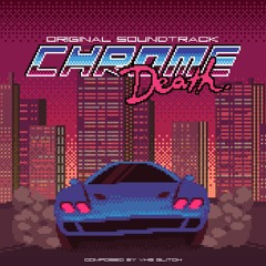 Chrome Death Soundtrack (Album Teaser)