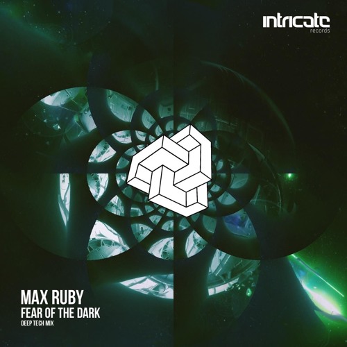 Max Ruby - Fear Of The Dark (Deep Tech mix / EXCLUSIVE ON BEATPORT 03/28/16)