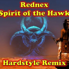 Rednex - Spirit Of The Hawk(Hardstyle Remix)