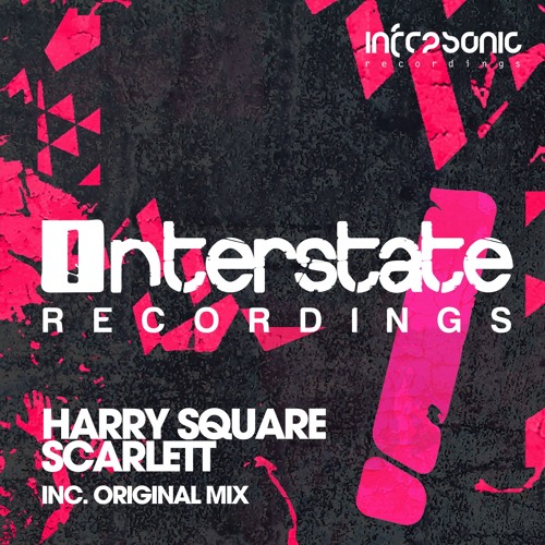 Harry Square - Scarlett [Interstate] OUT NOW!
