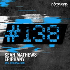 Sean Mathews - Epiphany [#138] OUT NOW!