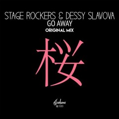 Stage Rockers feat. Dessy Slavova - Go Away (Original Mix)