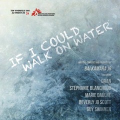 If I Could Walk On The Water